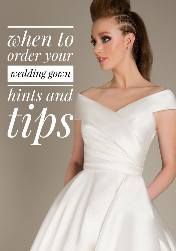 When to order your dress - hints and tips